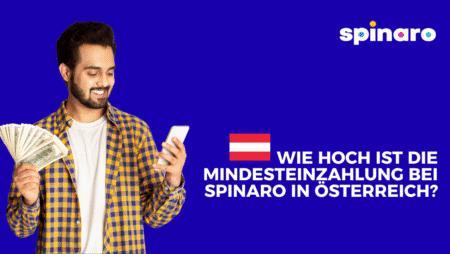 Wie hoch ist die Mindesteinzahlung bei Spinaro in Österreich?