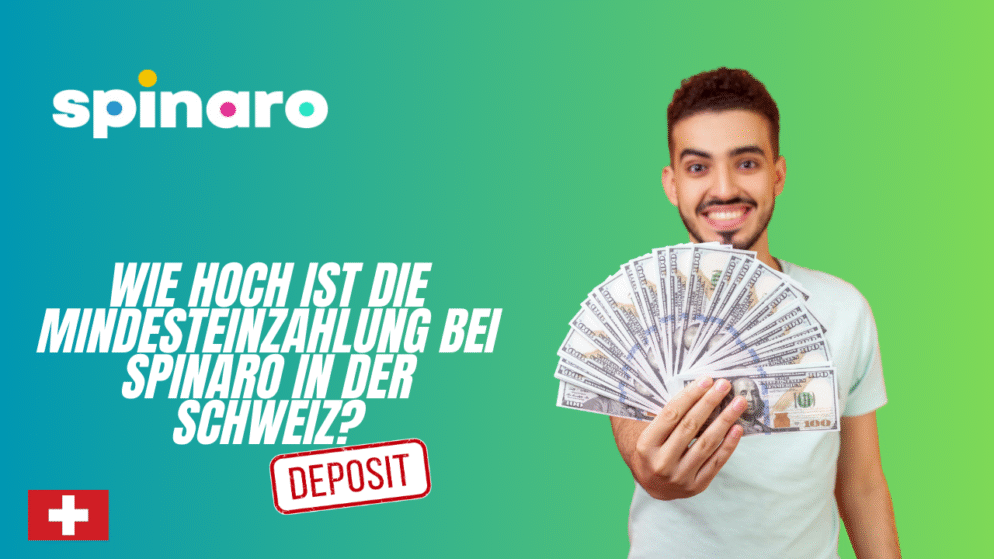 Wie hoch ist die Mindesteinzahlung bei Spinaro in der Schweiz?