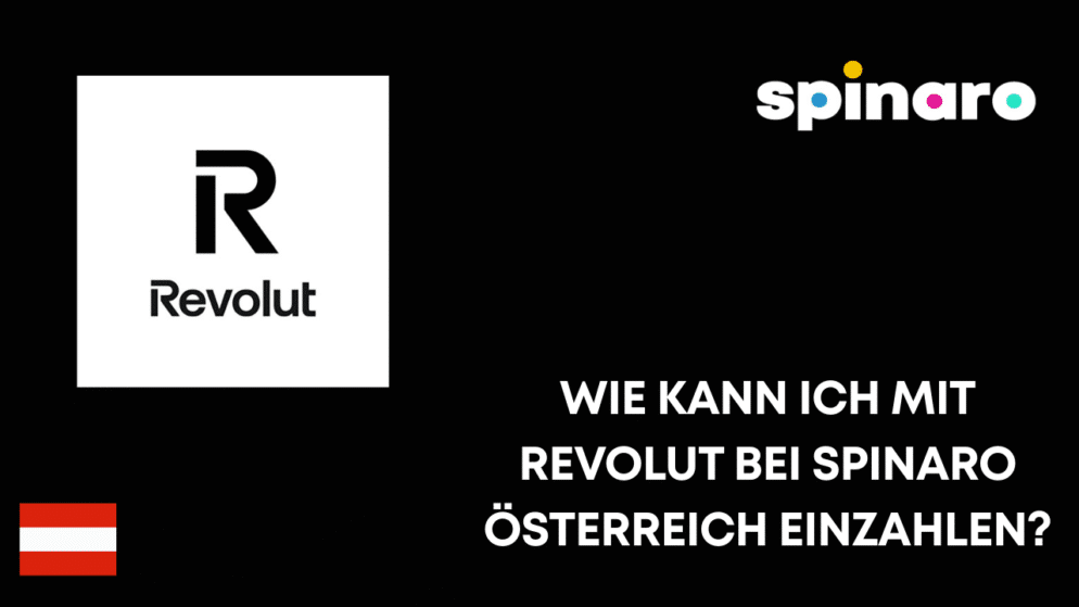 Wie kann ich mit Revolut bei Spinaro Österreich einzahlen?
