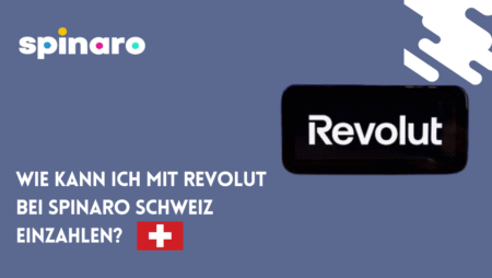 Wie kann ich mit Revolut bei Spinaro Schweiz einzahlen?