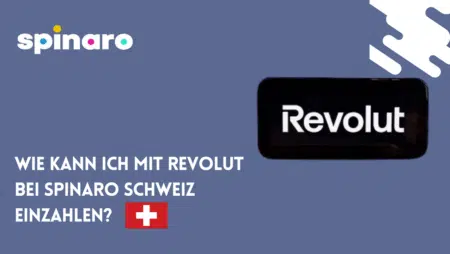 Wie kann ich mit Revolut bei Spinaro Schweiz einzahlen?