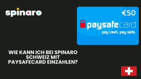 Wie kann ich bei Spinaro Schweiz mit Paysafecard einzahlen?