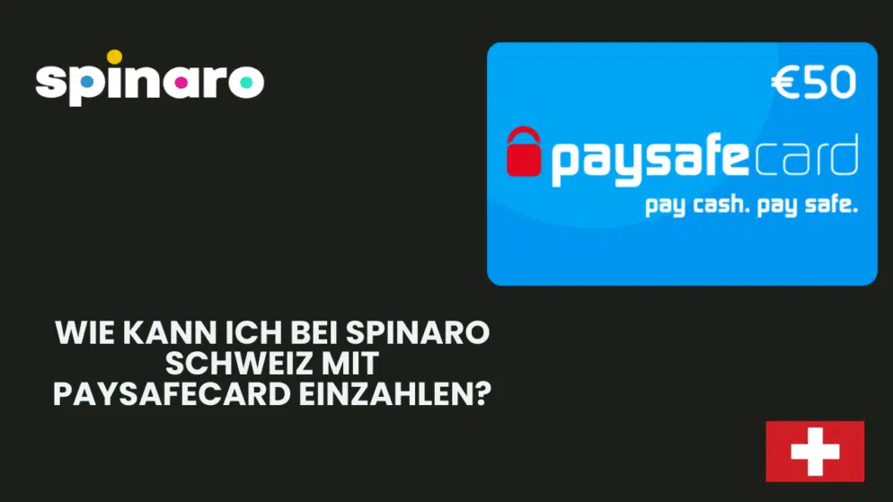 Wie kann ich bei Spinaro Schweiz mit Paysafecard einzahlen?