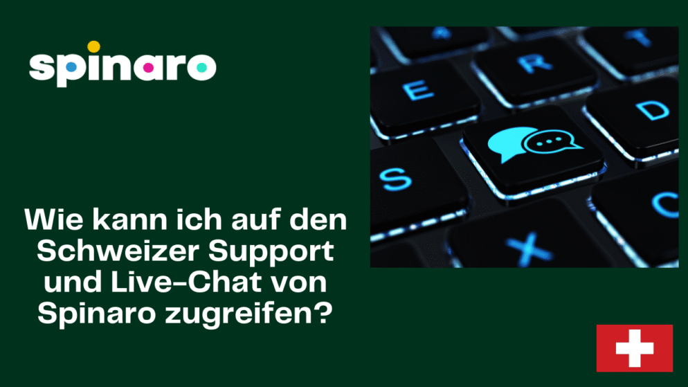 Wie kann ich auf den Schweizer Support und Live-Chat von Spinaro zugreifen?
