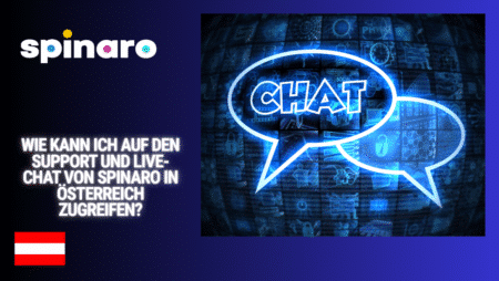 Wie kann ich auf den Support und Live-Chat von Spinaro in Österreich zugreifen?