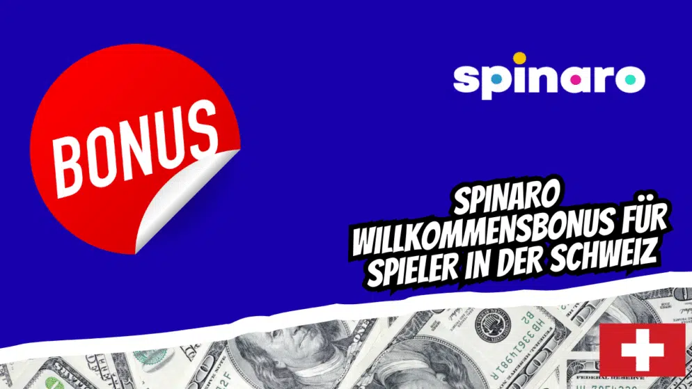 Spinaro Willkommensbonus für Spieler in der Schweiz
