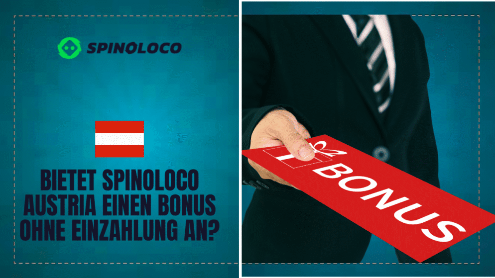 Bietet Spinoloco Austria einen Bonus ohne Einzahlung an?