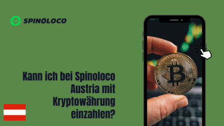 Kann ich bei Spinoloco Austria mit Kryptowährung einzahlen?