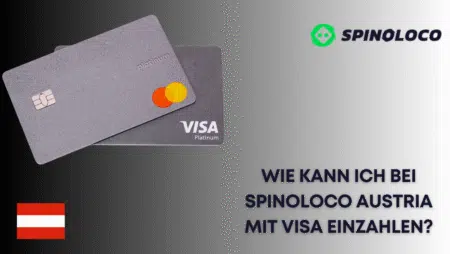 Wie kann ich bei Spinoloco Austria mit Visa einzahlen?