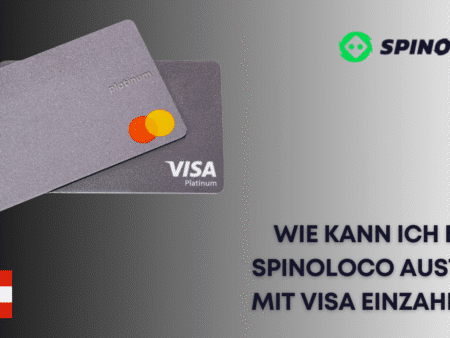 Wie kann ich bei Spinoloco Austria mit Visa einzahlen?