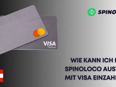 Wie kann ich bei Spinoloco Austria mit Visa einzahlen?