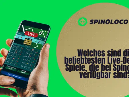 Welches sind die beliebtesten Live-Dealer-Spiele, die bei Spinoloco verfügbar sind?