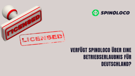 Verfügt Spinoloco über eine Betriebserlaubnis für Deutschland?