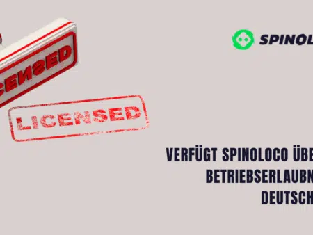 Verfügt Spinoloco über eine Betriebserlaubnis für Deutschland?