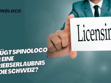 Verfügt Spinoloco über eine Betriebserlaubnis für die Schweiz?