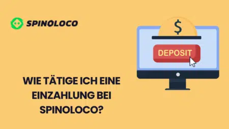 Wie tätige ich eine Einzahlung bei Spinoloco?