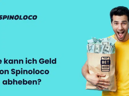 Wie kann ich Geld von Spinoloco abheben?