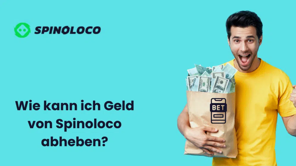 Wie kann ich Geld von Spinoloco abheben?
