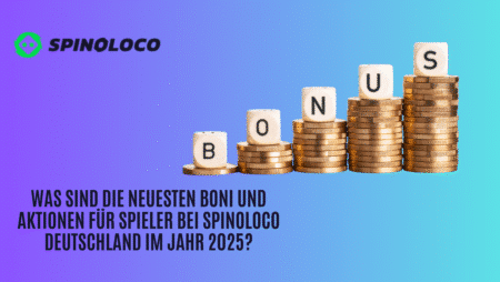 Was sind die neuesten Boni und Aktionen für Spieler bei Spinoloco Deutschland im Jahr 2025?