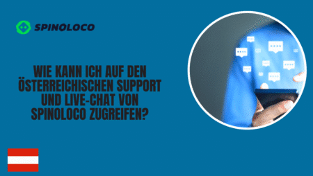 Wie kann ich auf den österreichischen Support und Live-Chat von Spinoloco zugreifen?