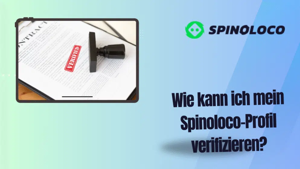 Wie kann ich mein Spinoloco-Profil verifizieren?