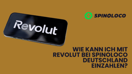 Wie kann ich mit Revolut bei Spinoloco Deutschland einzahlen?