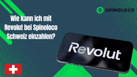 Wie kann ich mit Revolut bei Spinoloco Schweiz einzahlen?