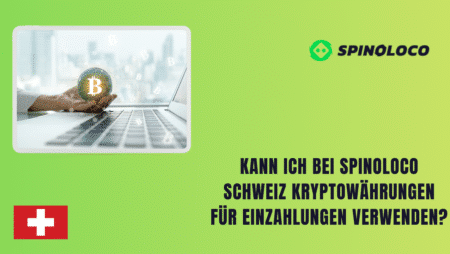 Kann ich bei Spinoloco Schweiz Kryptowährungen für Einzahlungen verwenden?