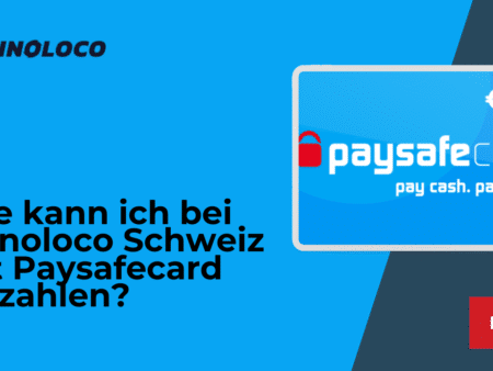 Wie kann ich bei Spinoloco Schweiz mit Paysafecard einzahlen?