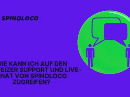 Wie kann ich auf den Schweizer Support und Live-Chat von Spinoloco zugreifen?