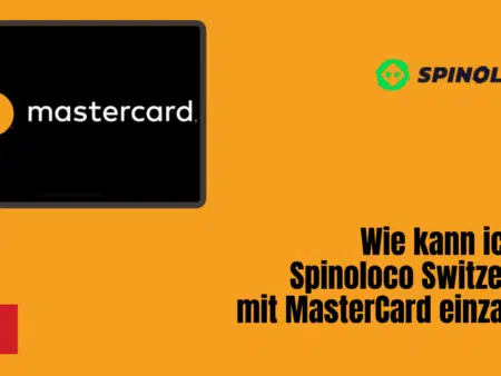 Wie kann ich bei Spinoloco Switzerland mit MasterCard einzahlen?