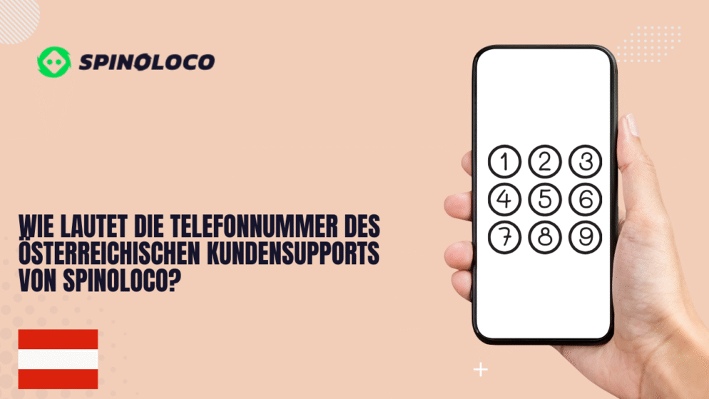 Wie lautet die Telefonnummer des österreichischen Kundensupports von Spinoloco?