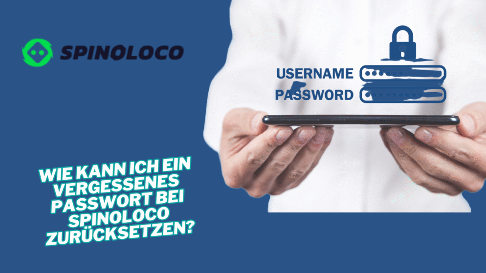 Wie kann ich ein vergessenes Passwort bei Spinoloco zurücksetzen?