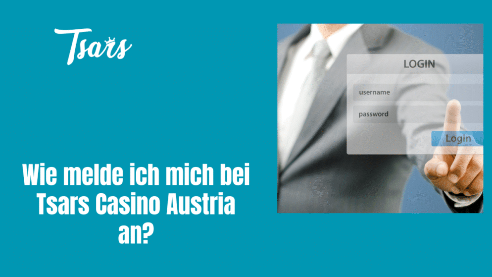 Wie melde ich mich bei Tsars Casino Austria an?