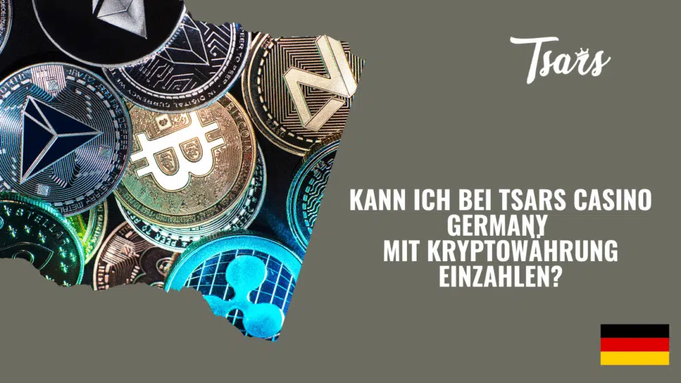 Kann ich bei Tsars Casino Germany mit Kryptowährung einzahlen?