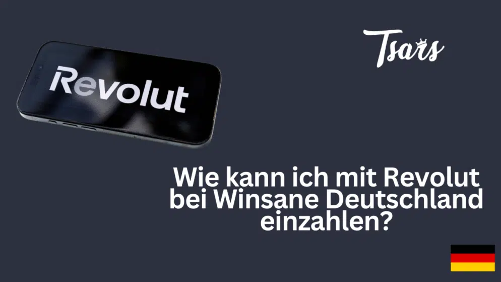 Wie kann ich mit Revolut bei Tsars Casino Germany einzahlen?
