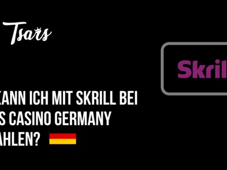 Wie kann ich mit Skrill bei Tsars Casino Germany einzahlen?