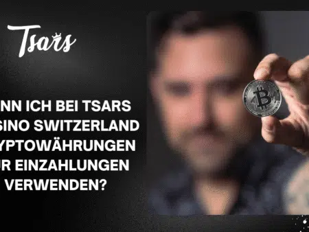 Kann ich bei Tsars Casino Switzerland Kryptowährungen für Einzahlungen verwenden?