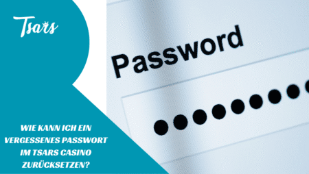 Wie kann ich ein vergessenes Passwort im Tsars Casino zurücksetzen?