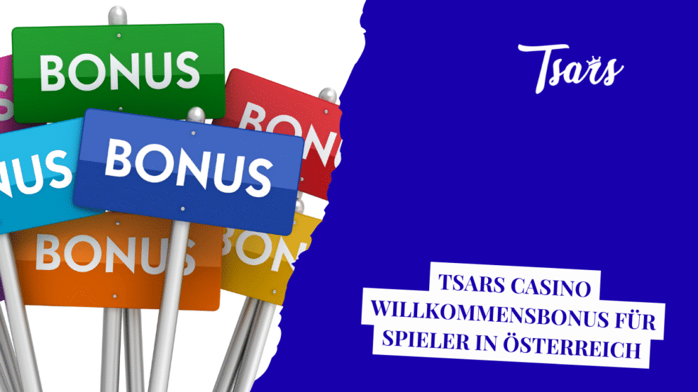 Tsars Casino Willkommensbonus für Spieler in Österreich