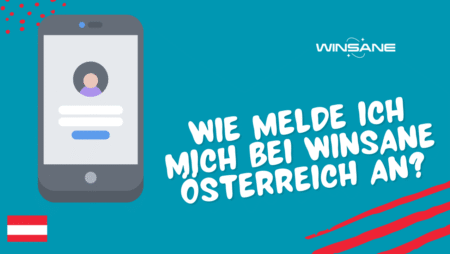 Wie melde ich mich bei Winsane Österreich an?