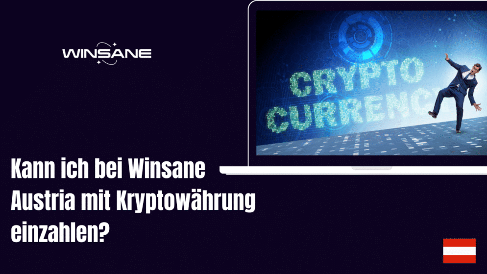 Kann ich bei Winsane Austria mit Kryptowährung einzahlen?