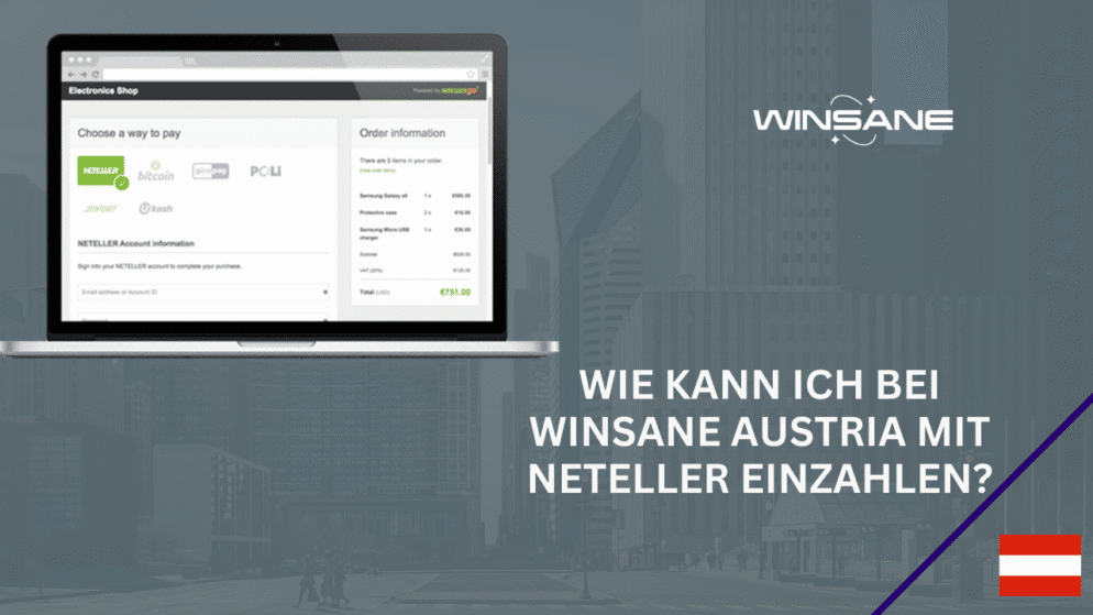 Wie kann ich bei Winsane Austria mit Neteller einzahlen?