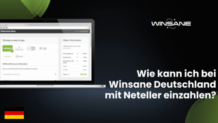 Wie kann ich bei Winsane Deutschland mit Neteller einzahlen?