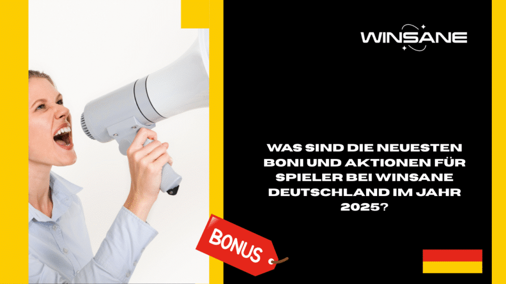 Was sind die neuesten Boni und Aktionen für Spieler bei Winsane Deutschland im Jahr 2025?