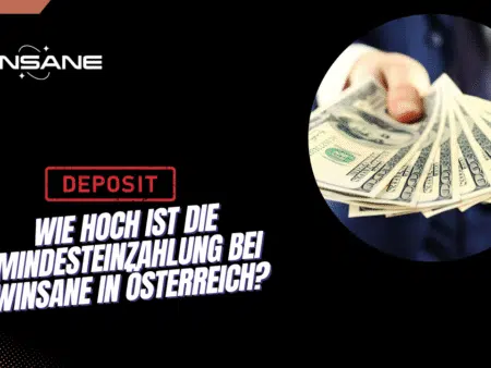 Wie hoch ist die Mindesteinzahlung bei Winsane in Österreich?