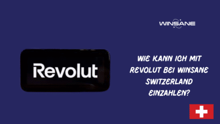 Wie kann ich mit Revolut bei Winsane Switzerland einzahlen?