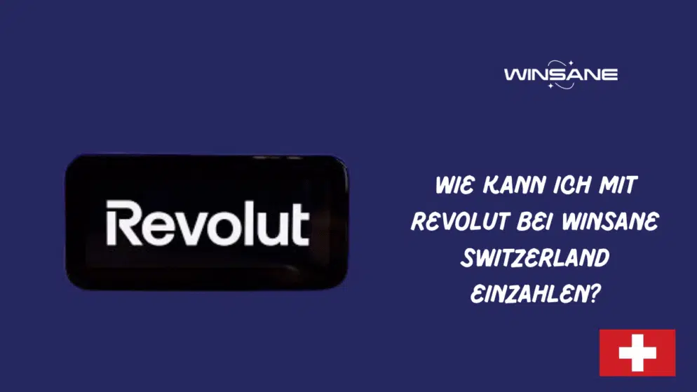 Wie kann ich mit Revolut bei Winsane Switzerland einzahlen?