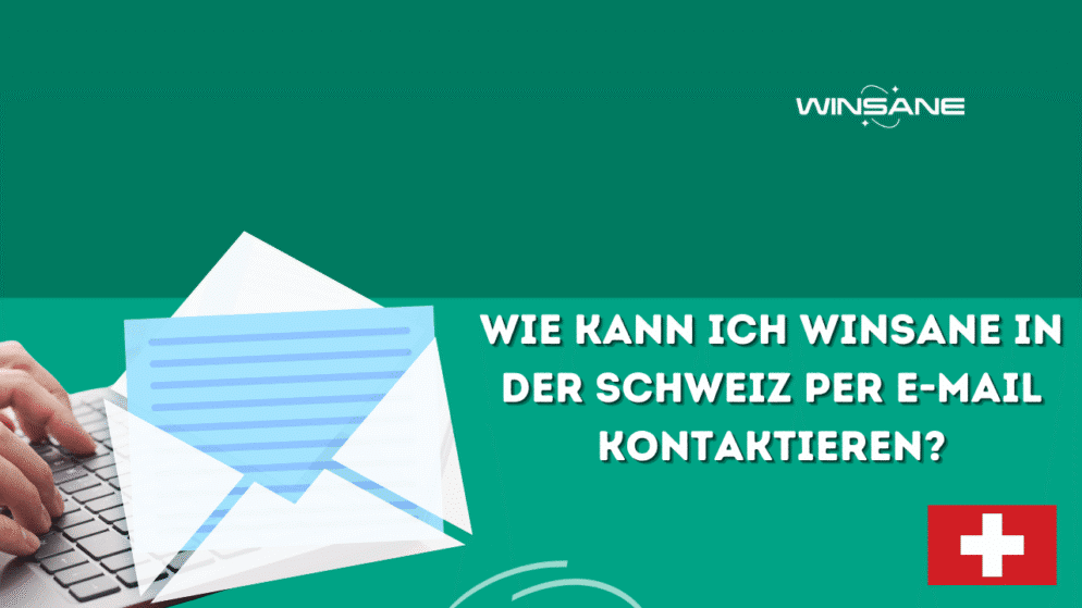 Wie kann ich Winsane in der Schweiz per E-Mail kontaktieren?