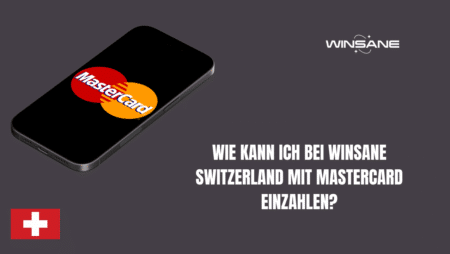 Wie kann ich bei Winsane Switzerland mit MasterCard einzahlen?